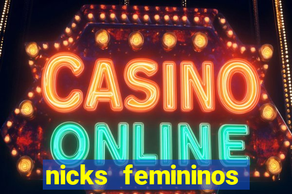 nicks femininos para jogos